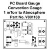 1 mTorr to Atm. Convection Gauge PC Board, 24 VDC Power [V801188]